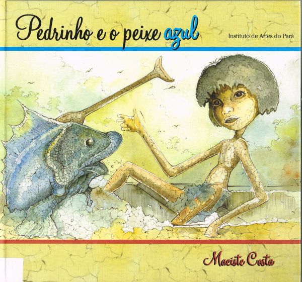 Pedrinho e o Peixe Azul